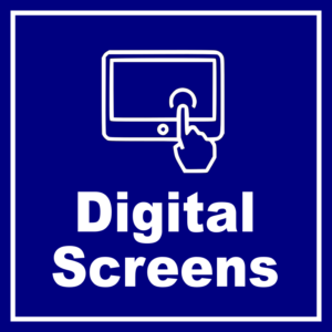 Digital Screens